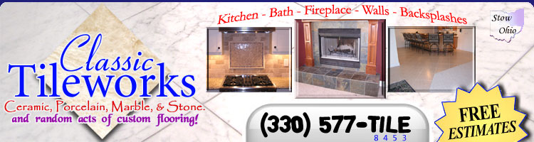 Classic Tile Works, LLC - Ceramic, Porcelain, Marble, & Stone Installations!